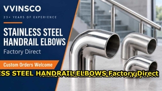 Stainless Steel Handrail Elbows & Railing Fittings | VVINSCO Factory Direct
